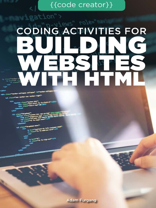 Title details for Coding Activities for Building Websites with HTML by Adam Furgang - Available